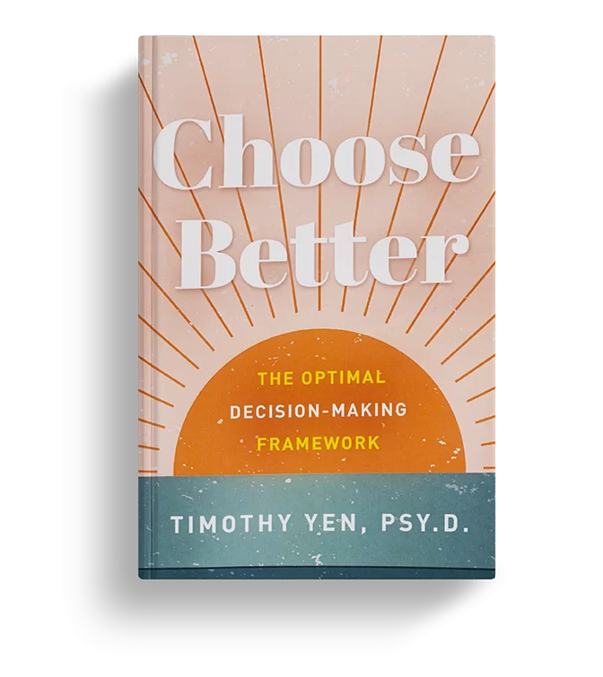 Choose Better - Timothy Yen