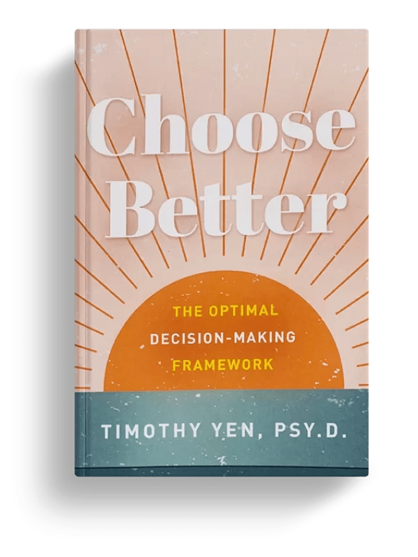 Choose Better by Timothy Yen